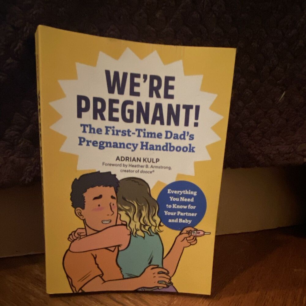 We're Pregnant! The First-Time Dad's Pregnancy Handbook Adrian Kulp Paperback